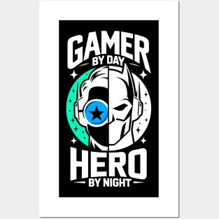 Gamer by Day Hero by Night Posters and Art